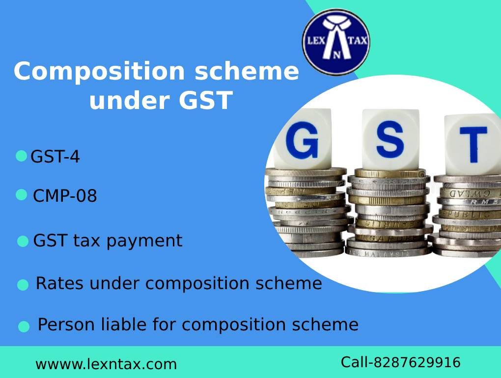 Composition Scheme Under GST Lex N Tax Associates